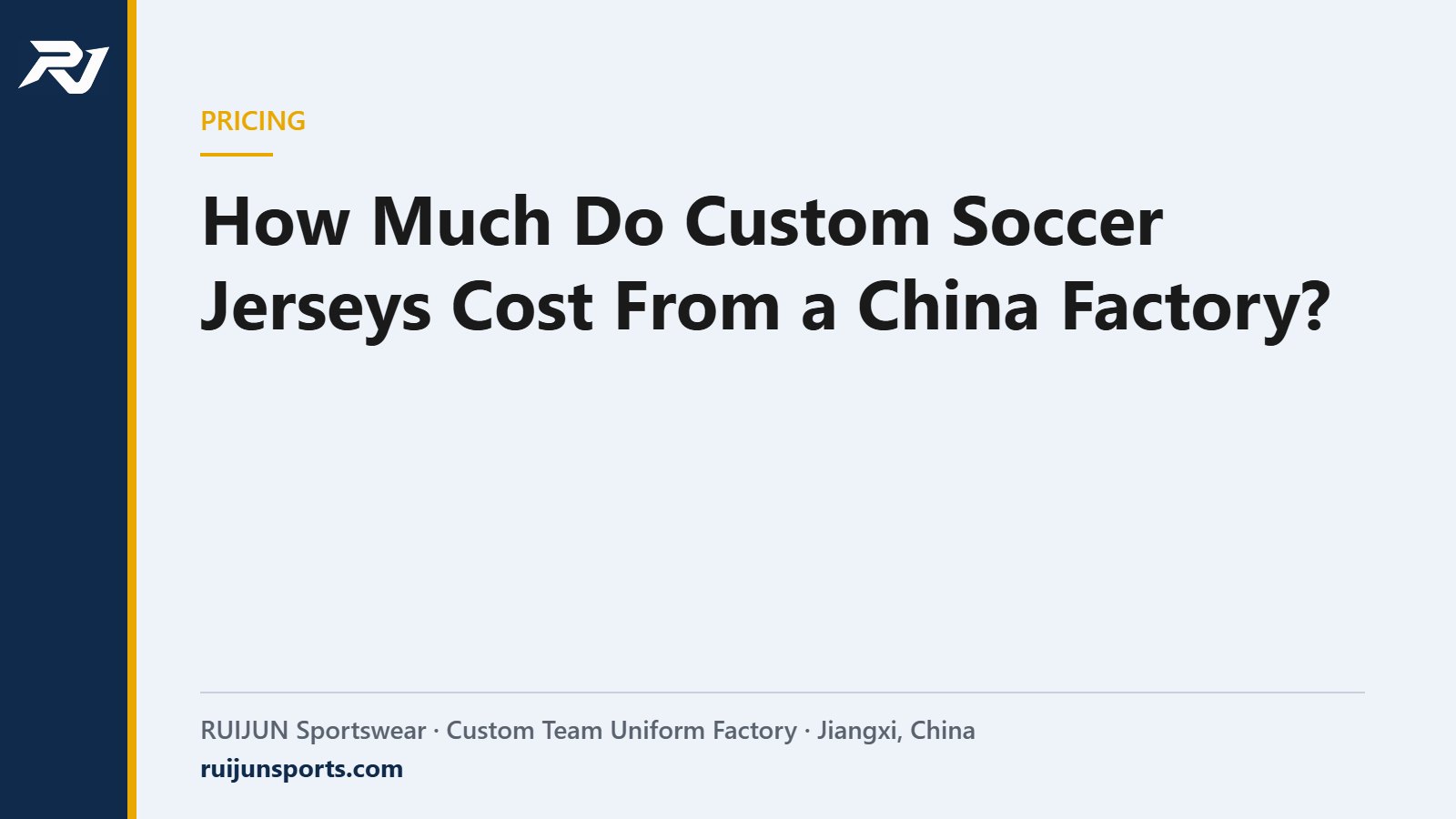How Much Do Custom Soccer Jerseys Cost From a China Factory? – RUIJUN Sportswear