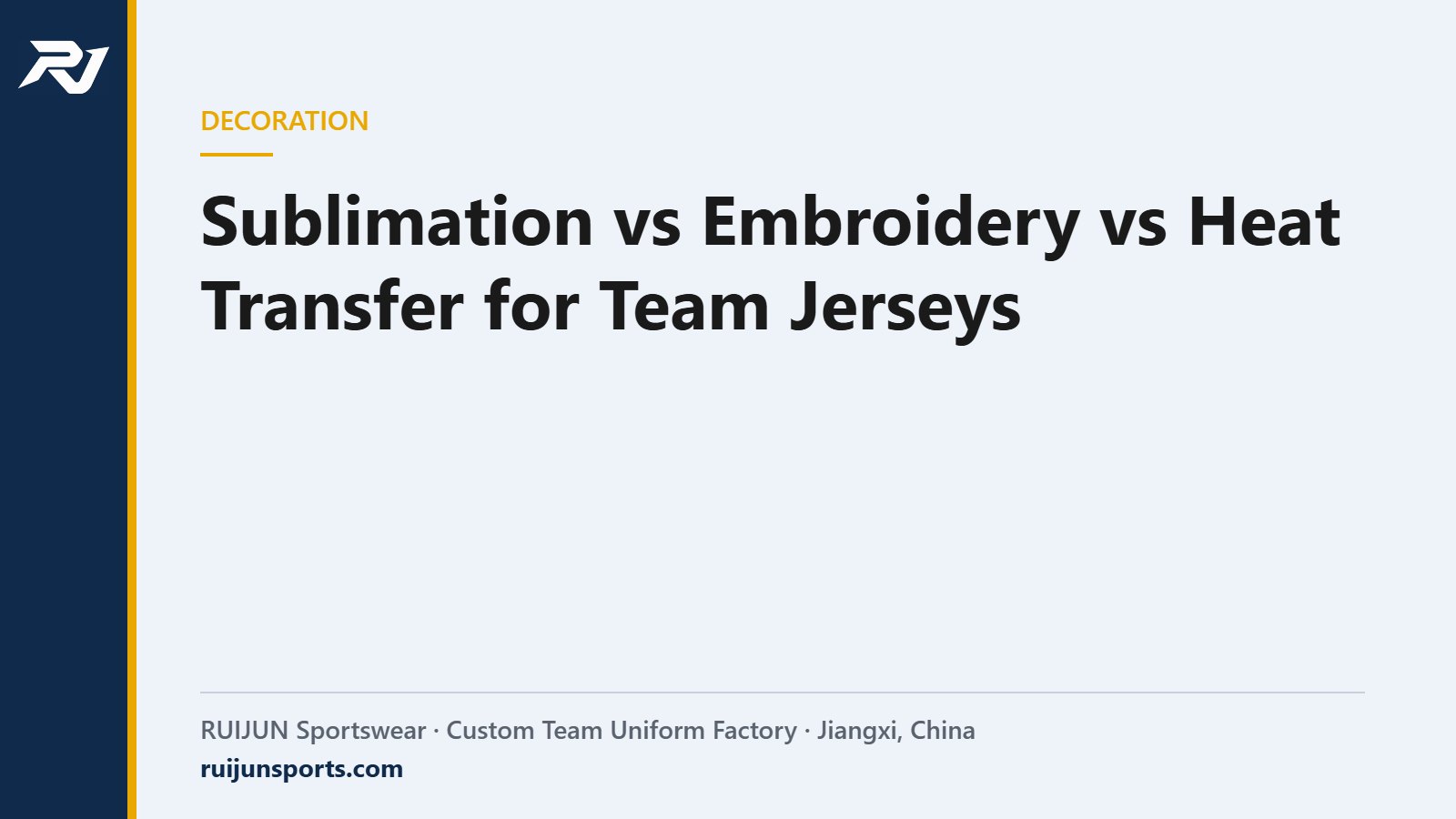 Sublimation vs Embroidery vs Heat Transfer for Team Jerseys – RUIJUN Sportswear